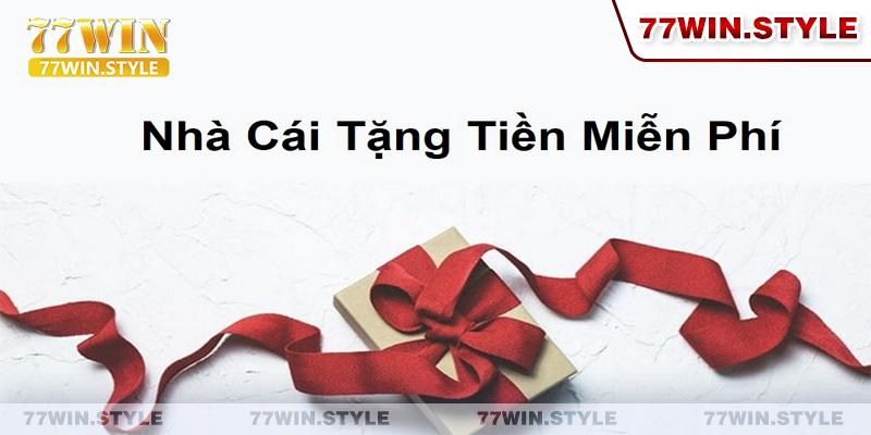 Top 3 Nhà Cái Tặng Tiền Miễn Phí Cho Thành Viên Mới Cực Đã